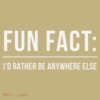 Fun Fact Id Rather Be Anywhere Else Funny Meme Button thumb 1