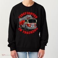 funny Firefighter In Training Fire Truck  Women's Sweatshirt thumb 0