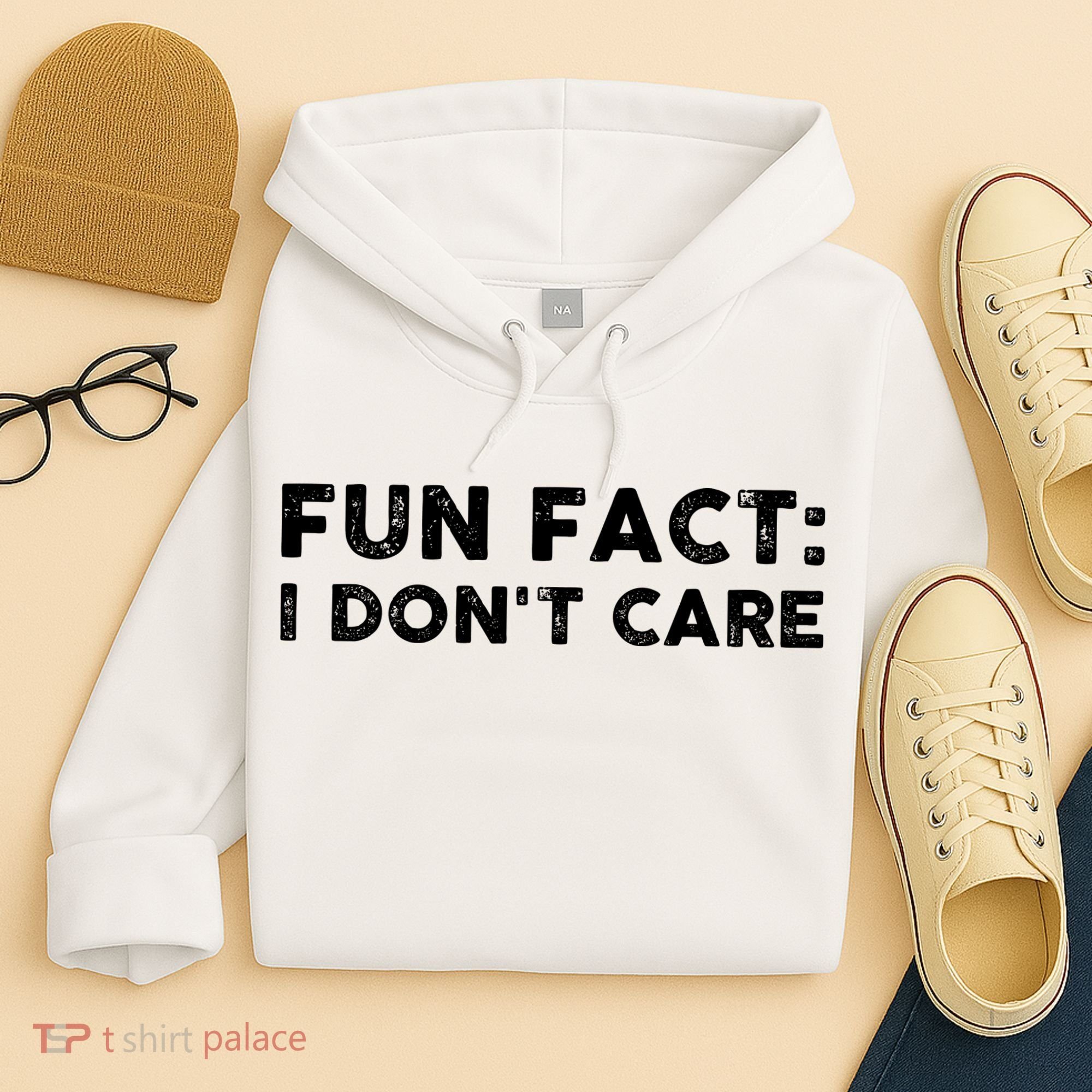 Fun Fact: I Don't Care Hoodie