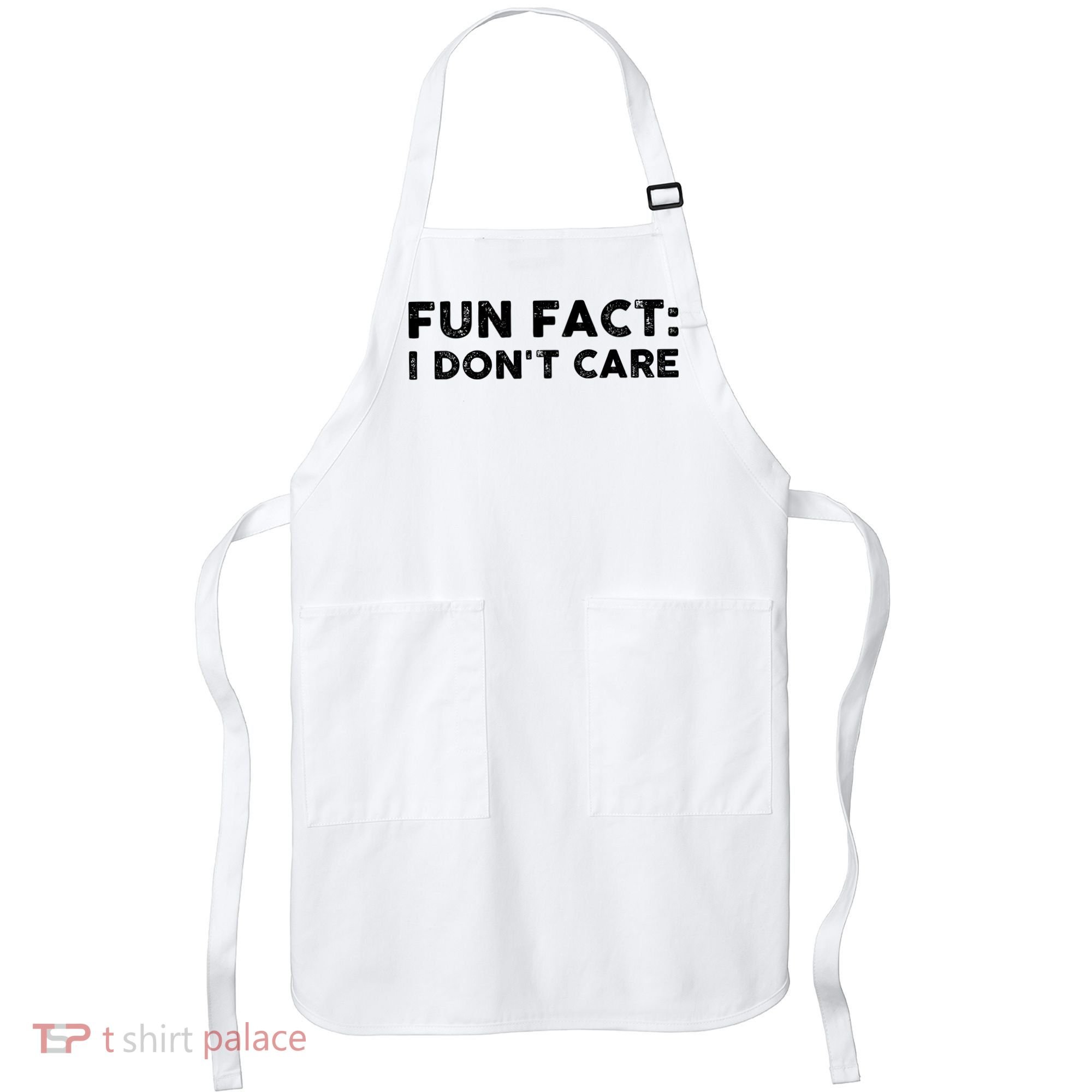 Fun Fact: I Don't Care Apron
