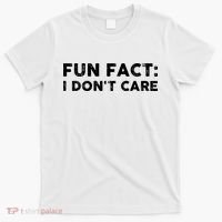 Fun Fact: I Don't Care T-Shirt thumb 0