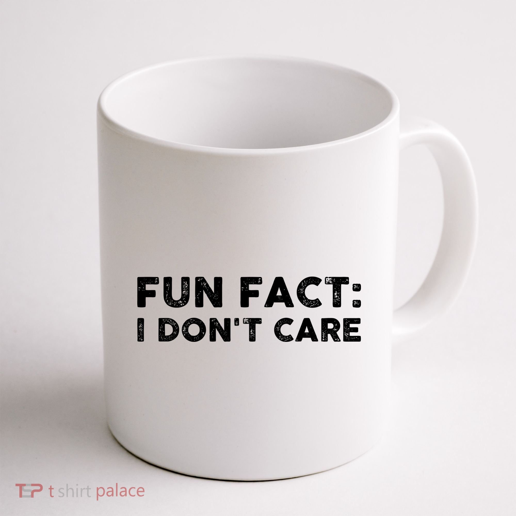 Fun Fact: I Don't Care Coffee Mug