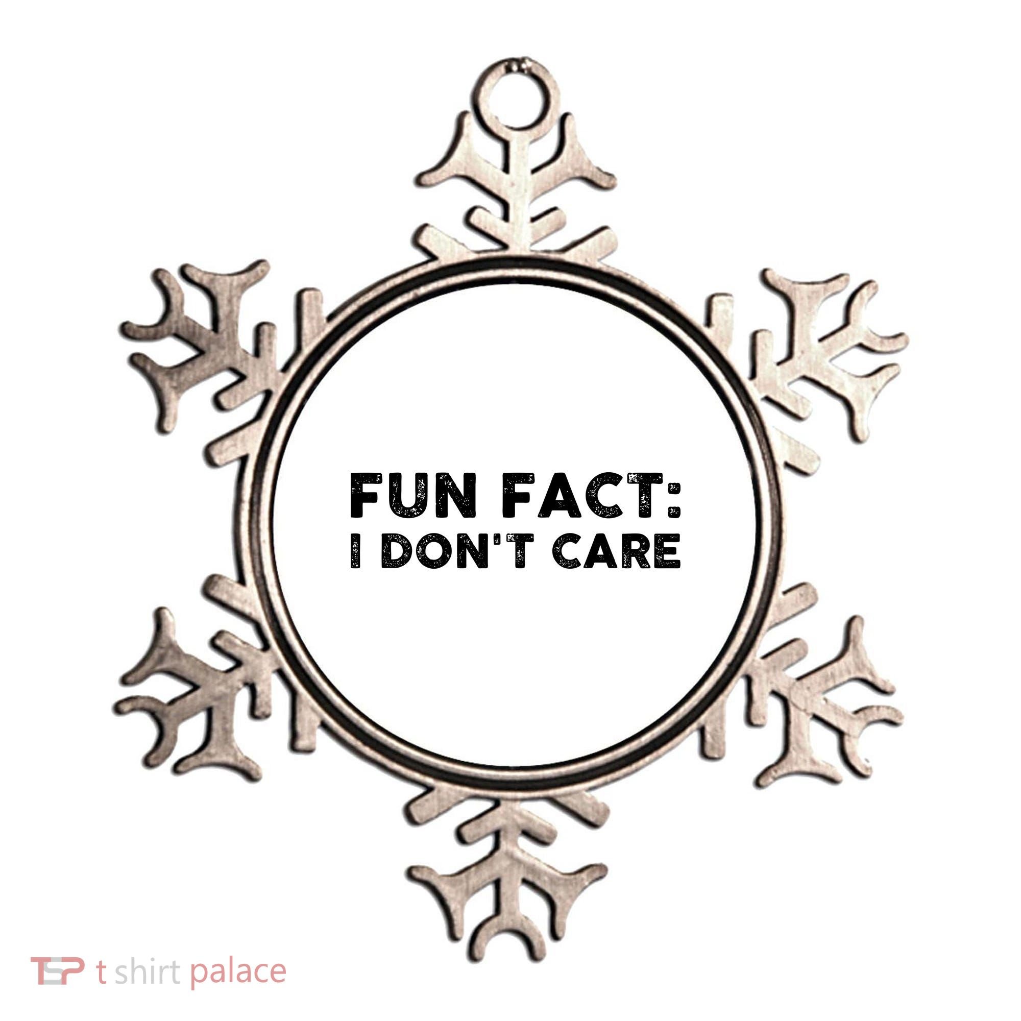 Fun Fact: I Don't Care Ornament