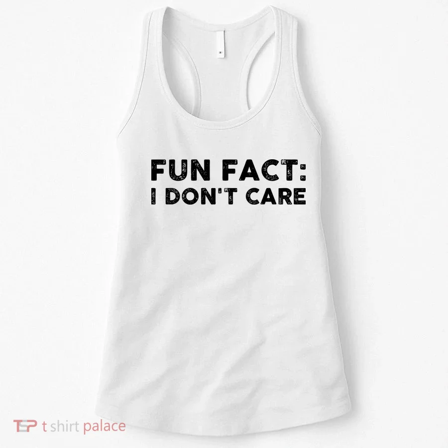 Fun Fact: I Don't Care Women's Tank Top