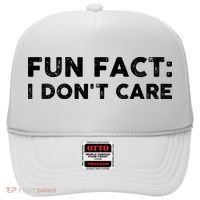 Fun Fact: I Don't Care Hat thumb 0