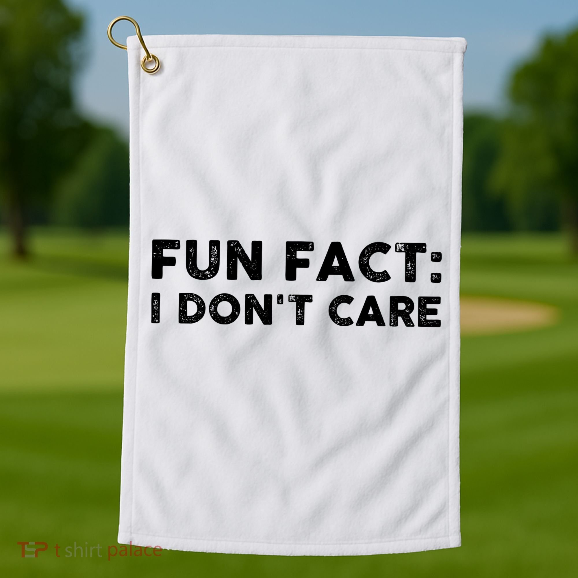 Fun Fact: I Don't Care Golf Towel