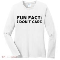 Fun Fact: I Don't Care Women's Long Sleeve Shirt thumb 0