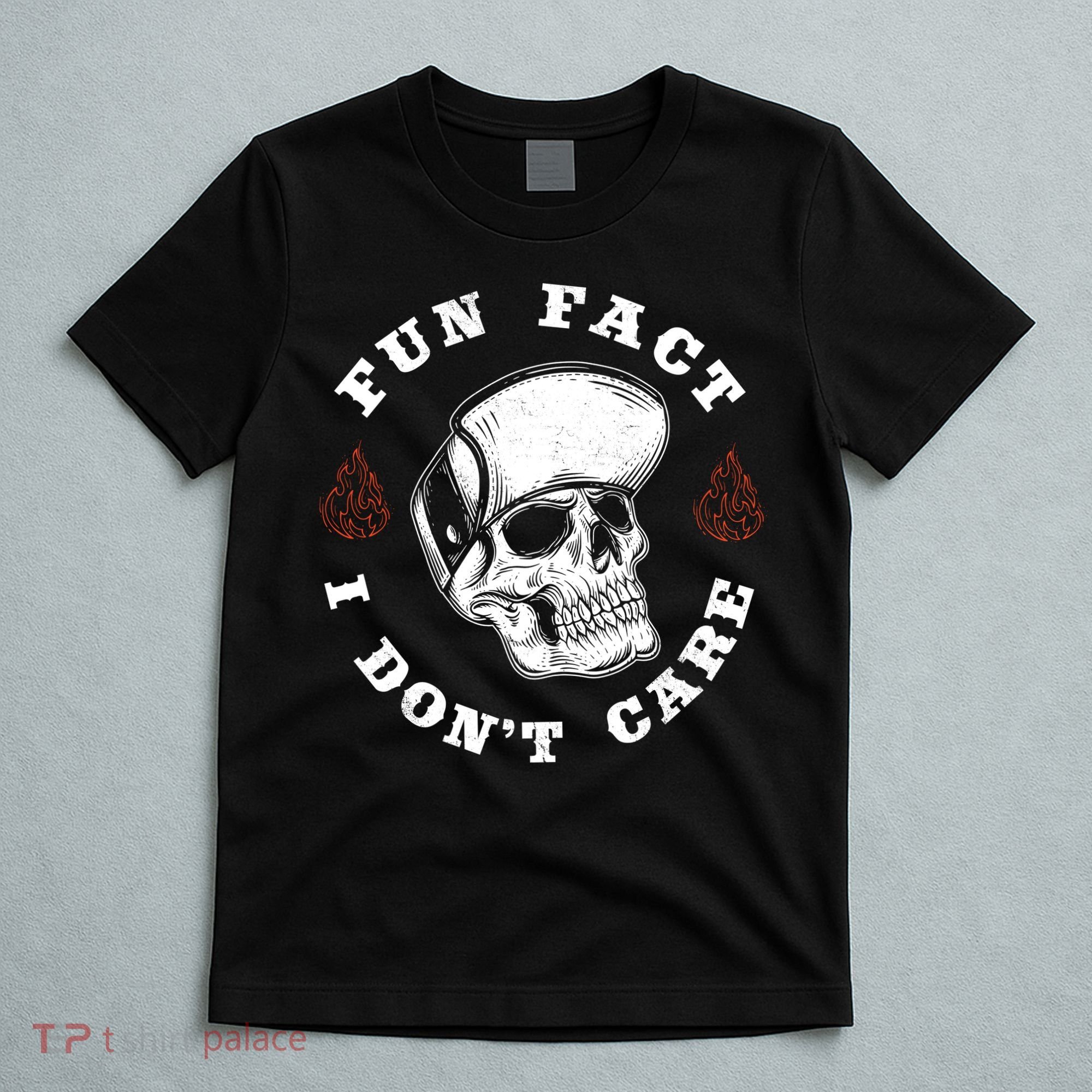 Fun Fact I Don't Care Funny Skeleton Sarcastic T-Shirt