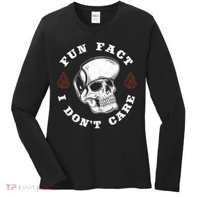 Fun Fact I Don't Care Funny Skeleton Sarcastic Women's Long Sleeve Shirt