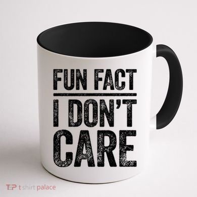 Fun Fact I Don't Care Great Gift Sarcastic Meaningful Gift Cute Gift Coffee Mug back