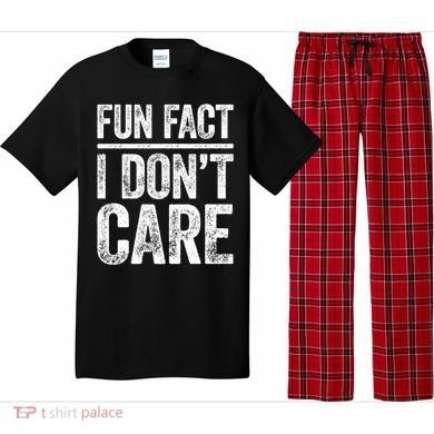 Fun Fact I Don't Care Great Gift Sarcastic Meaningful Gift Cute Gift Pajama Set