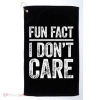 Fun Fact I Don't Care Great Gift Sarcastic Meaningful Gift Cute Gift Golf Towel thumb 0