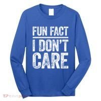 Fun Fact I Don't Care Great Gift Sarcastic Meaningful Gift Cute Gift Long Sleeve Shirt thumb 0