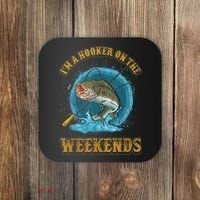 Funny Fishing I'm A Hooker On The Weekends Coaster thumb 0