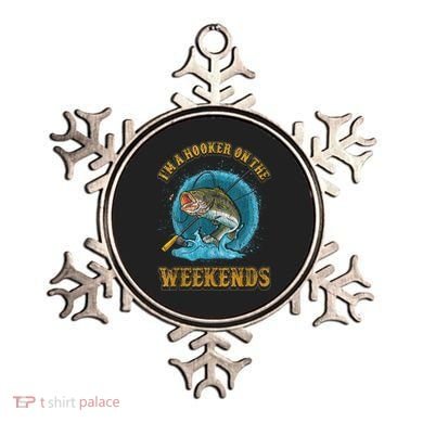 Funny Fishing I'm A Hooker On The Weekends Ornament