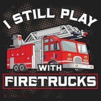 Firefighter Fire I Still Play With Firetrucks Funny Gift Golf Towel thumb 3