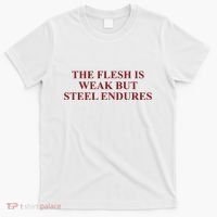 Fantasyinitiative Fantasy Initiative By Fire And Steel The Flesh Is Weak But Ste T-Shirt thumb 0