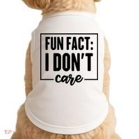 Fun Fact I Don't Care Doggie Tank thumb 0