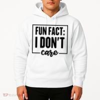 Fun Fact I Don't Care Hoodie thumb 2
