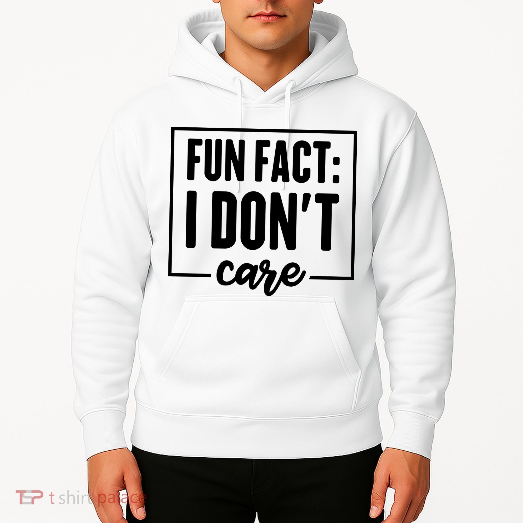Fun Fact I Don't Care Hoodie