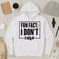 Fun Fact I Don't Care Hoodie thumb 3
