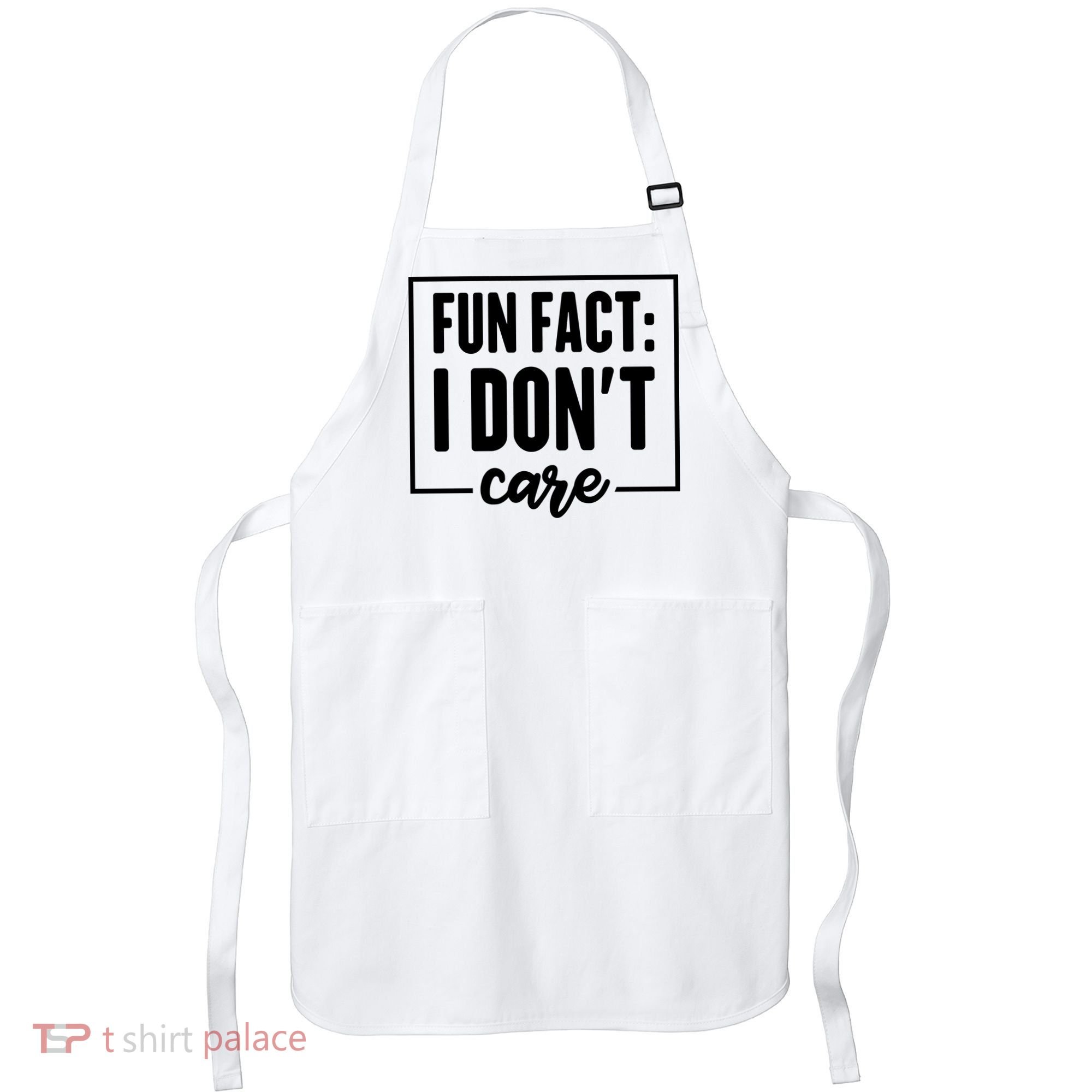 Fun Fact I Don't Care Apron