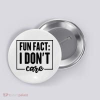 Fun Fact I Don't Care Button thumb 0