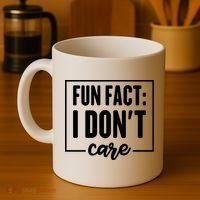 Fun Fact I Don't Care Coffee Mug thumb 4