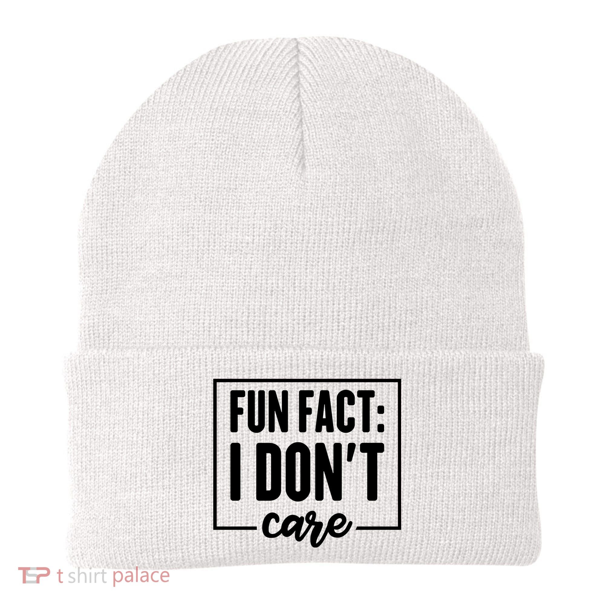 Fun Fact I Don't Care Beanie