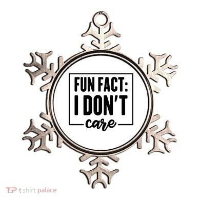 Fun Fact I Don't Care Ornament