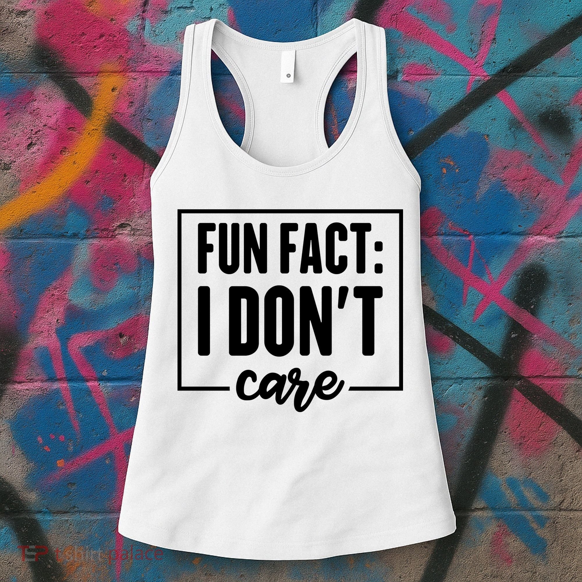 Fun Fact I Don't Care Women's Tank Top