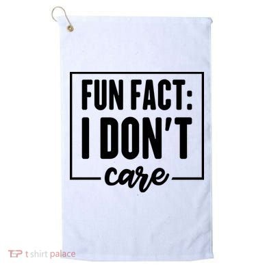 Fun Fact I Don't Care Golf Towel