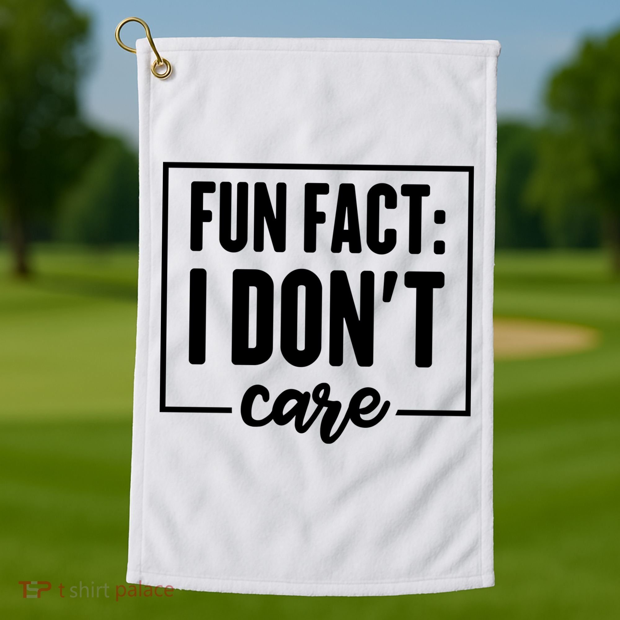 Fun Fact I Don't Care Golf Towel