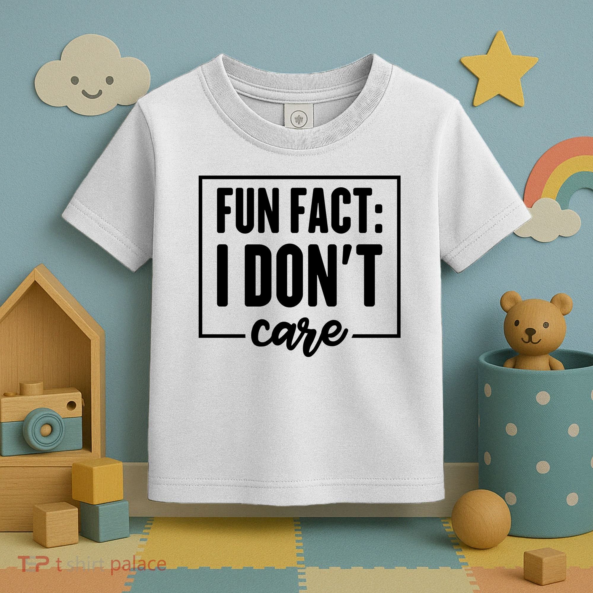 Fun Fact I Don't Care Toddler T-Shirt