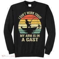 Funny Fisherman I Can't Work Today My Arm Is in a Cast Sweatshirt thumb 0