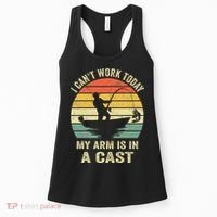Funny Fisherman I Can't Work Today My Arm Is in a Cast Women's Tank Top thumb 0