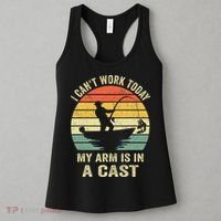 Funny Fisherman I Can't Work Today My Arm Is in a Cast Women's Tank Top thumb 3