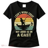 Funny Fisherman I Can't Work Today My Arm Is in a Cast Women's T-Shirt thumb 0