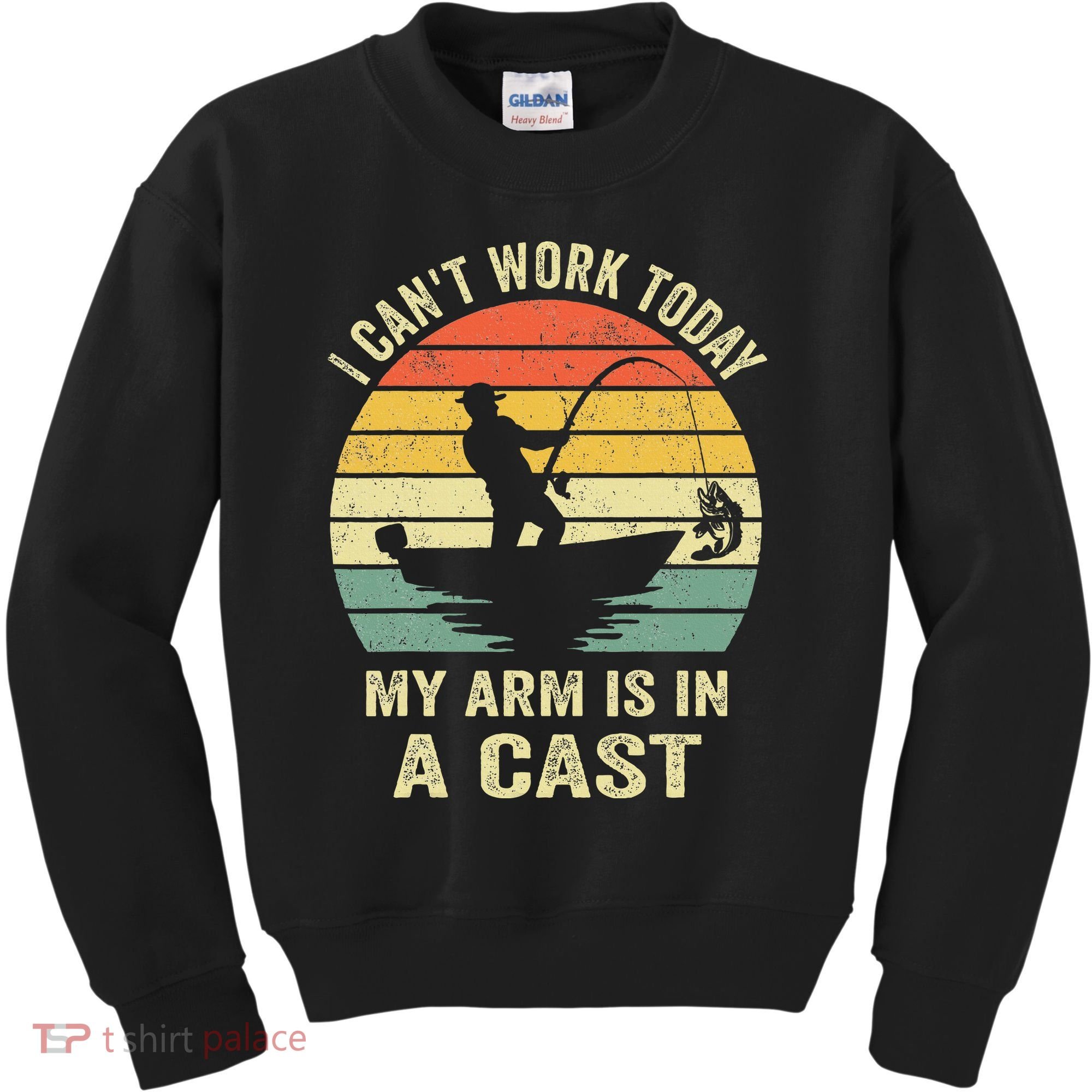 Funny Fisherman I Can't Work Today My Arm Is in a Cast Kids Sweatshirt