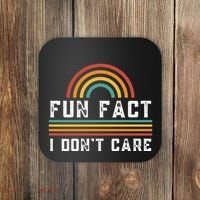 Fun Fact I DonT Care Coaster thumb 0