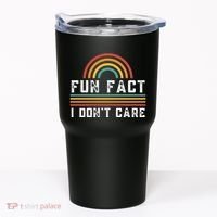 Fun Fact I DonT Care Tumbler thumb 0