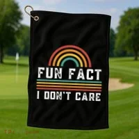 Fun Fact I DonT Care Golf Towel thumb 1