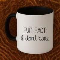 Fun Fact I Don't Care Funny Coffee Mug thumb 2