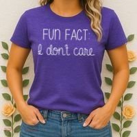 Fun Fact I Don't Care Funny Women's T-Shirt thumb 2