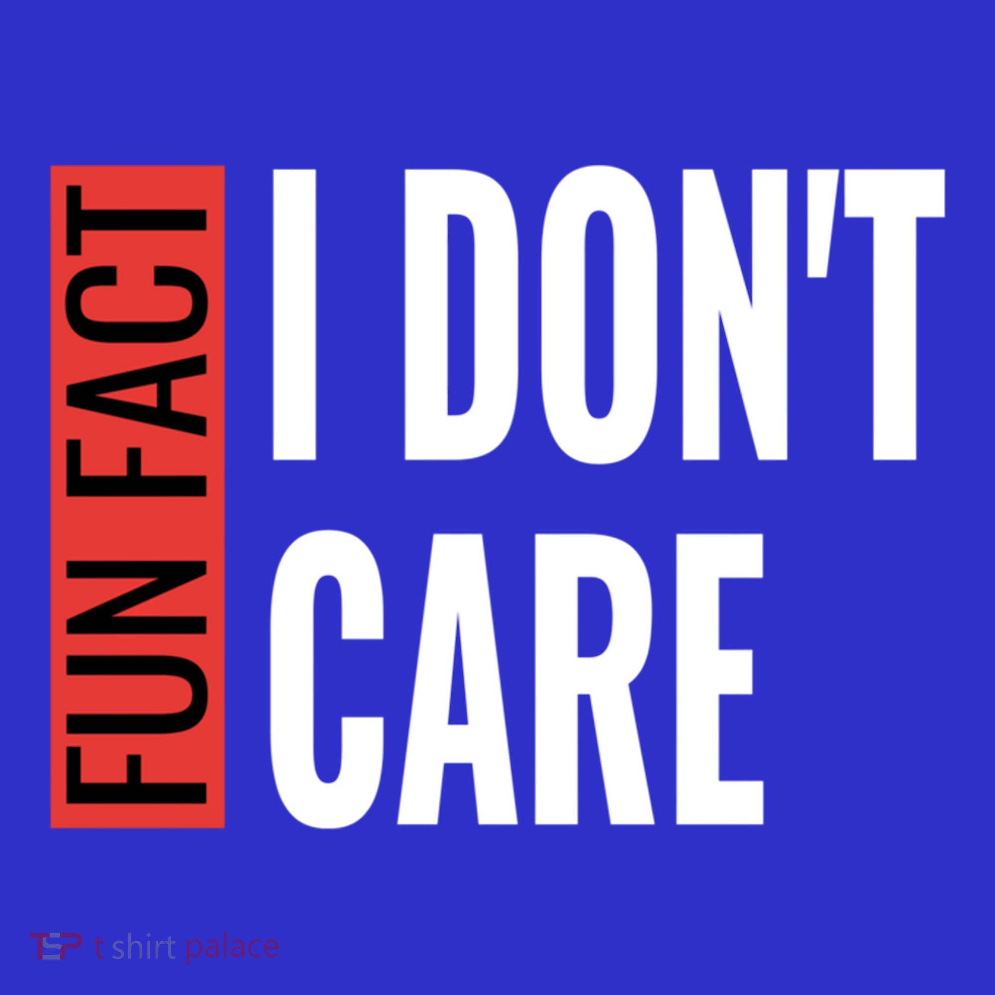 Fun Fact I Don't Care Sarcastic Saying Humorous Great Gift Women's Tank Top