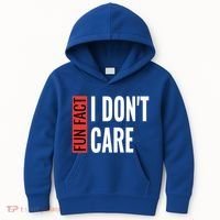 Fun Fact I Don't Care Sarcastic Saying Humorous Great Gift Kids Hoodie thumb 0