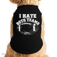 Funny Football I Hate Both Teams Doggie Tank thumb 0