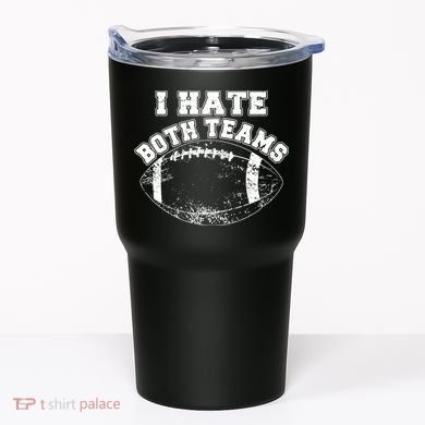 Funny Football I Hate Both Teams Tumbler