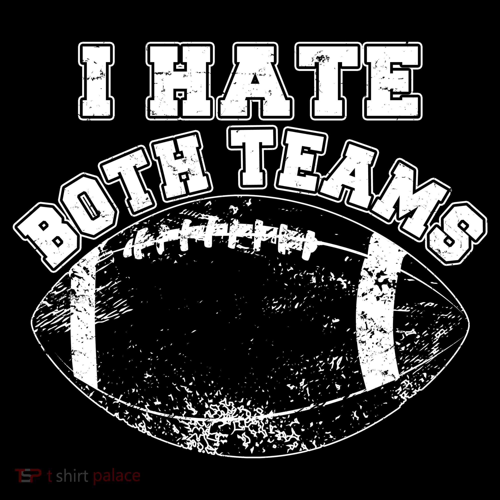 Funny Football I Hate Both Teams Toddler Hoodie