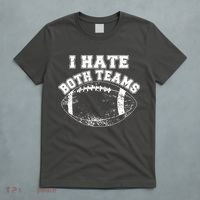 Funny Football I Hate Both Teams T-Shirt thumb 5